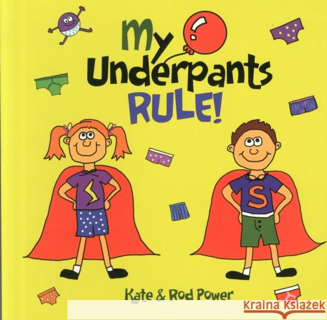My Underpants Rule Rod Power Kate Power  9780992953003
