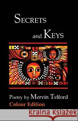 Secrets and Keys Mervin Simion Telford, Mervin Simion Telford, Eva Maria Kenton 9780992954444