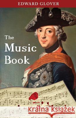 The Music Book Edward Glover   9780992955106