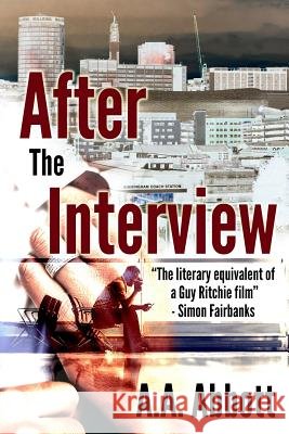 After The Interview: Dyslexia-Friendly, Large Print Edition Aa, Abbott 9780992962173
