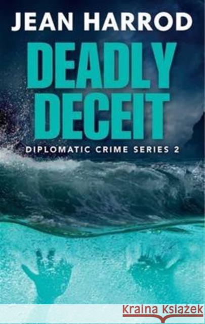 Deadly Deceit: Jess Turner in the Caribbean Jean Harrod 9780992997144 York Authors Coffee Shop