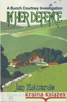 In Her Defence Jan Edwards 9780993000898 Penkhull Press