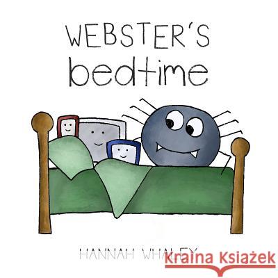 Webster's Bedtime Hannah Whaley Hannah Whaley  9780993001239 Born Digital Books