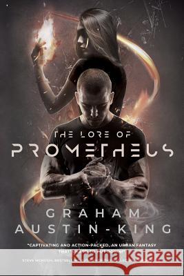 The Lore of Prometheus Graham Austin-King   9780993003752