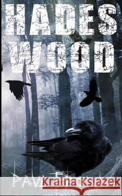 Hades Wood Paul Fronda 9780993013249 P Fronda