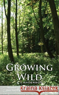 Growing Wild Alasdair Anderson 9780993032615