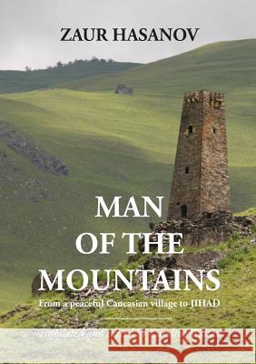 Man of the Mountains  9780993044458 Silk Road Media