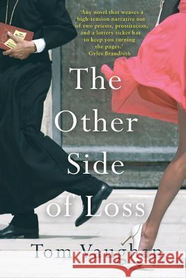 The Other Side of Loss Tom Vaughan 9780993050930