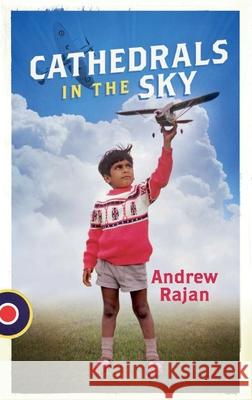 Cathedrals In The Sky Rajan, Andrew 9780993068706