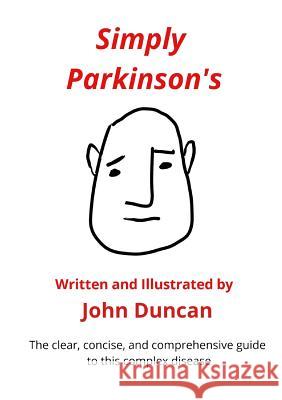 Simply Parkinsons John Duncan 9780993069543