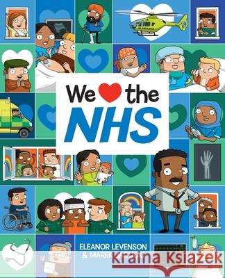 We Love the NHS Eleanor Levenson, Marek Jagucki 9780993077395