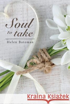 Soul to Take Helen Bateman 9780993077517