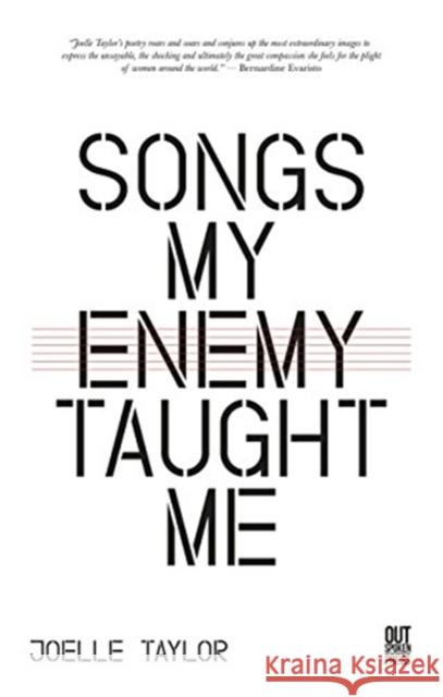 Songs My Enemy Taught Me Joelle Taylor   9780993103896 Out-Spoken Press