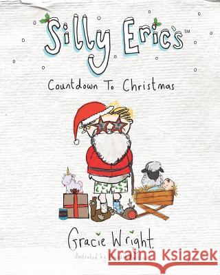 Silly Eric's Countdown To Christmas Mattless, Brandon 9780993108082