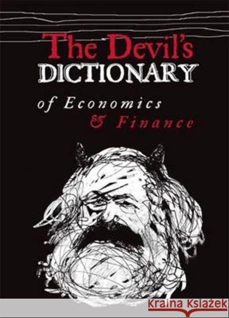 The Devil's Dictionary of Economics and Finance Pavel Kohout, Klara Pernicova 9780993122606 Hyde Park Arts & Publishing Ltd