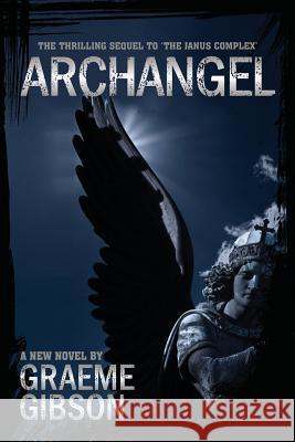 Archangel Graeme Gibson   9780993142017 William Graeme St Clair