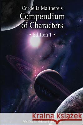 Cordelia's Compendium of Characters Cordelia Malthere 9780993145049