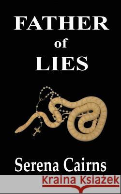 Father of Lies Serena Cairns   9780993160080