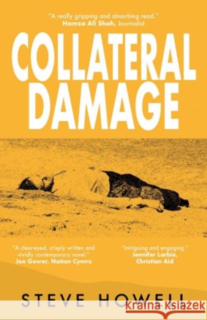 Collateral Damage Steve Howell   9780993160752