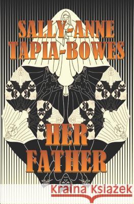 Her Father Mrs Sally Tapia-Bowes 9780993191954 Purplepenguinpublishing