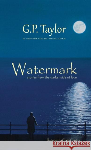 Watermark - Stories from the darker side of love Taylor, G. P. 9780993204340 Fbs Publishing