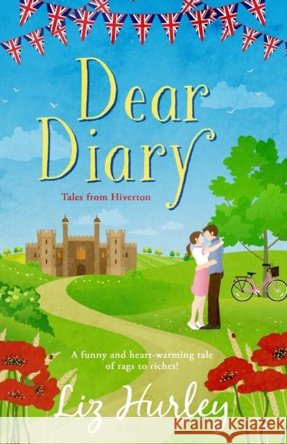 Dear Diary: Tales from Hiverton Liz Hurley 9780993218071