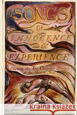 Songs of Innocence and of Experience William Blake Nigel Nelson 9780993218392 Red Axe Books