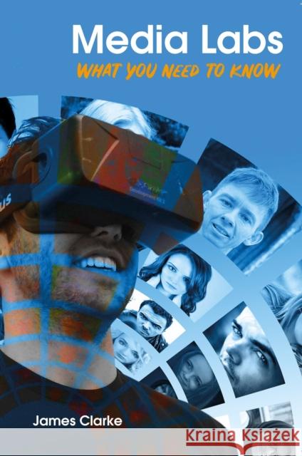 Media Labs: What You Need to Know  9780993220760 Aurora Metro Press