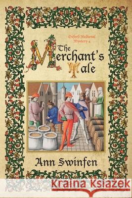 The Merchant's Tale Ann Swinfen 9780993237294 Shakenoak Press