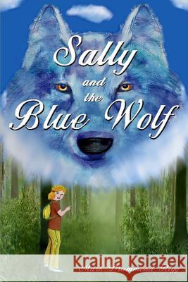 Sally and the Blue Wolf Mark Drummond Rigg 9780993237959