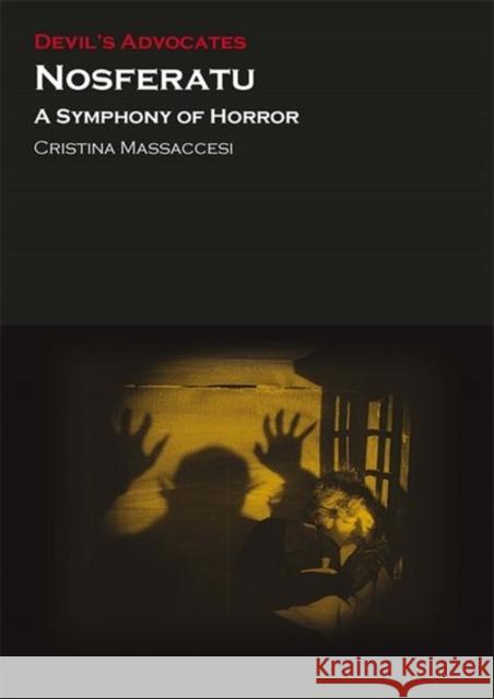 Nosferatu: A Symphony of Horror Cristina Massaccesi 9780993238451 Auteur