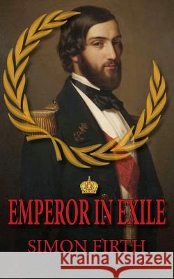 Emperor In Exile Firth, Simon 9780993279201