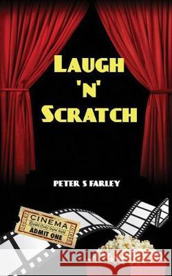 Laugh 'n' Scratch Peter Stuart Farley 9780993282430 WWW.Grandpatravels.com