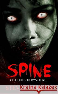 Spine: A Collection of Twisted Tales Steven Jenkins 9780993283604