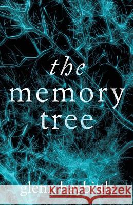 The Memory Tree Glenn Haybittle 9780993286353