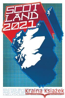 Scotland 2021 Simon Barrow Mike Small 9780993294235