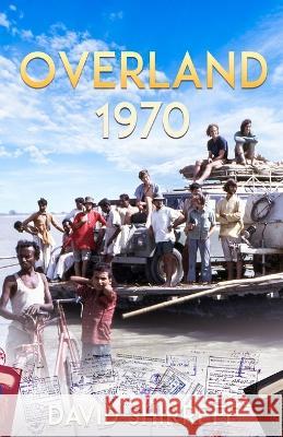 Overland 1970 David Shirreff 9780993296949 Crunch Books