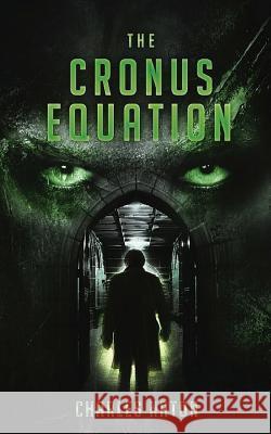 The Cronus Equation Charles Naton 9780993310324 Cortlandt Publications