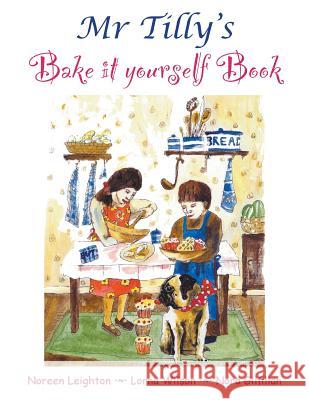 Mr Tilly's Bake it yourself Book Leighton, Noreen 9780993311468 Tatterdemalion Blue