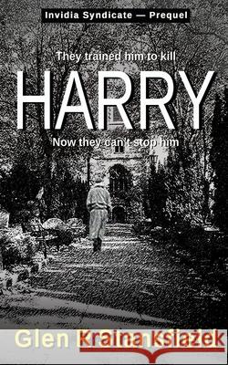 Harry Glen R. Stansfield   9780993311833 The Man in a Hat