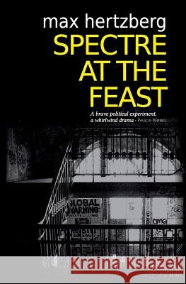 Spectre At The Feast Hertzberg, Max 9780993324741 Wolf Press