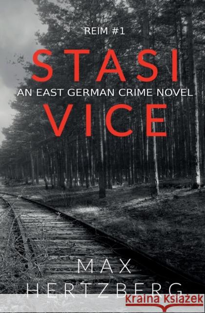 Stasi Vice Max Hertzberg 9780993324796 Wolf Press