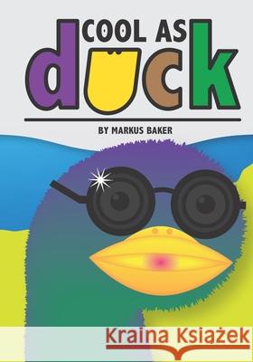 Cool As Duck Mark Baker   9780993327582 Mark Baker