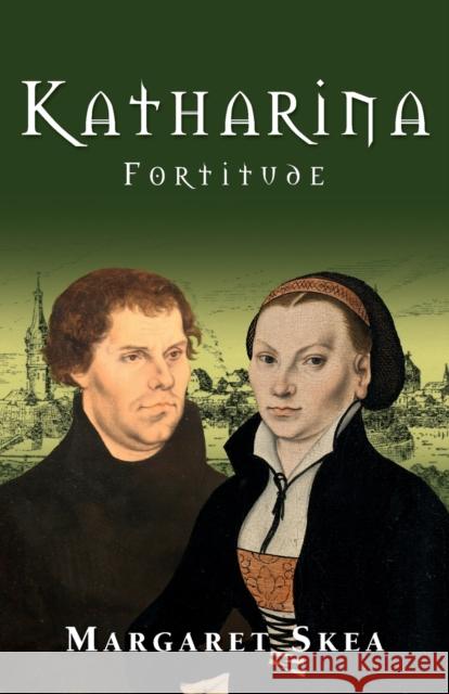 Katharina: Fortitude Margaret Skea   9780993333156 Sanderling Books