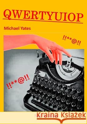 Qwertyuiop Michael Yates 9780993372919 Nettle Books