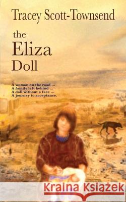 The Eliza Doll Tracey Scott-Townsend 9780993374029