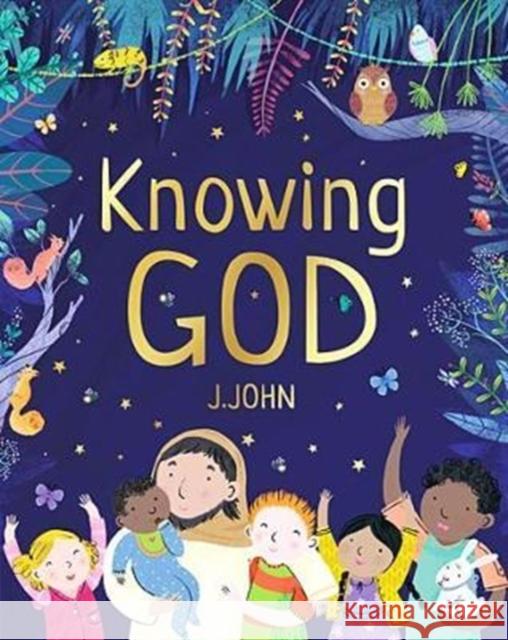Knowing God J. John 9780993375781 Philo Trust