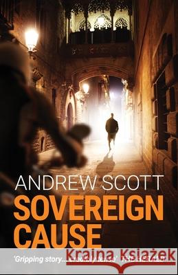 Sovereign Cause Andrew Scott 9780993384042