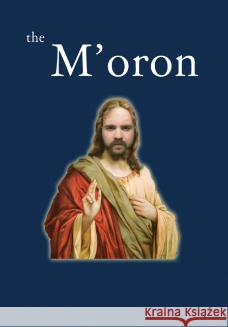 The M'oron A Zouev 9780993418747 Zouev Publishing