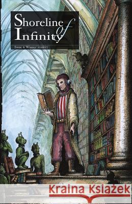 Shoreline of Infinity 6: Science Fiction Magazine Noel Chidwick   9780993441363 New Curiosity Shop